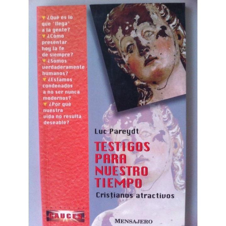 Testigos para nuestro tiempo. Cristianos atractivos